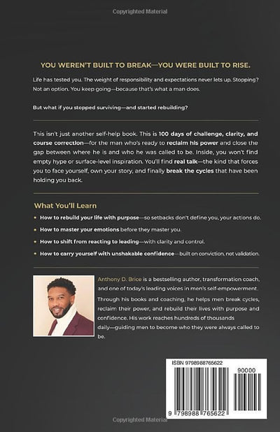 The Man You’re Called to Be: A 100-Day Journey to Power, Clarity & Rebuilding Your Life